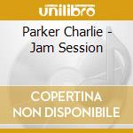 Parker Charlie - Jam Session cd