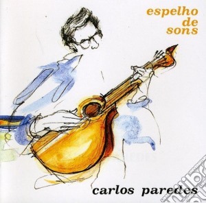 Carlos Paredes - Espelho De Sons cd musicale di Carlos Paredes