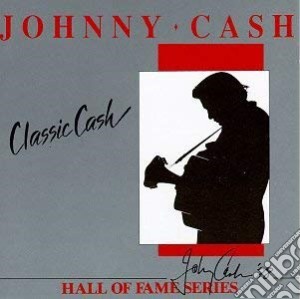 Johnny Cash - Classic Cash cd musicale di CASH JOHNNY