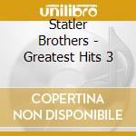 Statler Brothers - Greatest Hits 3 cd musicale di Statler Brothers
