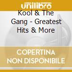 Kool & The Gang - Greatest Hits & More cd