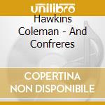 Hawkins Coleman - And Confreres cd