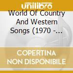 World Of Country And Western Songs (1970 - 
