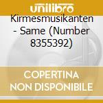 Kirmesmusikanten - Same (Number 8355392) cd