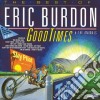 Eric Burdon - Good Times cd