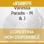 Vanessa Paradis - M & J cd