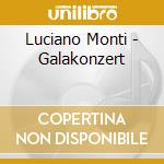 Luciano Monti - Galakonzert cd