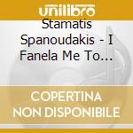 Stamatis Spanoudakis - I Fanela Me To 9 cd