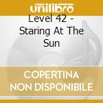 Level 42 - Staring At The Sun cd