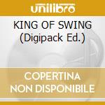 KING OF SWING (Digipack Ed.) cd musicale di BASIE COUNT