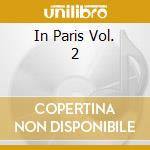 In Paris Vol. 2 cd