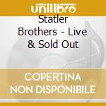 Statler Brothers - Live & Sold Out cd