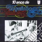 Vinicius & Toquinho - 10 Anos cd