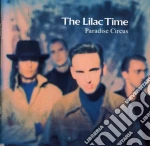 Lilac Time (The) - Paradise Circus cd