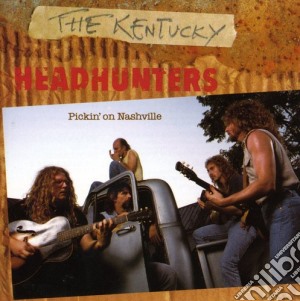 Kentucky Headhunters (The) - Pickin On Nashville cd musicale di Kentucky headhunters the
