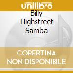 Billy Highstreet Samba cd
