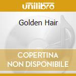 Golden Hair cd musicale di EVANS/CUGNY