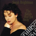 Sarah Brightman - Songs That Got Away