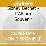 Sidney Bechet - L'Album Souvenir cd musicale di BECHET SIDNEY