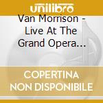 Van Morrison - Live At The Grand Opera House Belfast cd