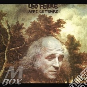 Leo Ferre' - Avec Le Temps cd musicale di Leo Ferre'