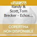 Randy & Scott,Tom Brecker - Echos Of Ellington Vol.1 (Dianne Reeves) cd
