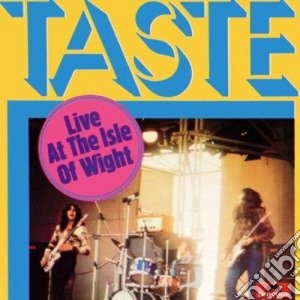 Taste - Live At The Isle Of Whight cd musicale di TASTE