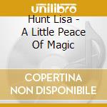 Hunt Lisa - A Little Peace Of Magic cd