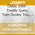Oldies 1959 - 'Freddy Quinn, Tom Dooley Trio, Peter Kra' cd
