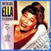 Ella Fitzgerald - For The Love Of Ella (2 Cd) cd