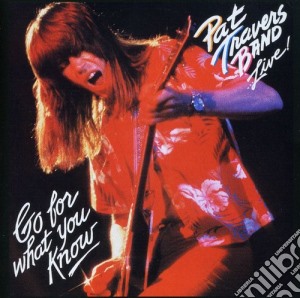 Pat Travers - Live! Go For What You Know cd musicale di Pat Travers