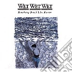 Wet Wet Wet - Holding Back The River