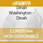 Dinah Washington - Dinah cd musicale di WASHINGTON DINAH