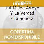 U.A.M Joe Arroyo Y La Verdad - La Sonora cd