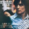 Murray Head - Say It Ain't So cd