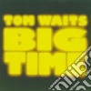 Tom Waits - Big Time cd