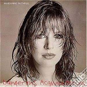 Marianne Faithfull - Dangerous Acquaintances cd musicale di Marianne Faithfull
