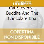 Cat Stevens - Buddha And The Chocolate Box cd
