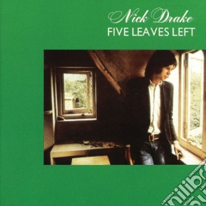 Nick Drake - Five Leaves Left cd musicale di Nick Drake
