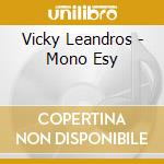 Vicky Leandros - Mono Esy cd
