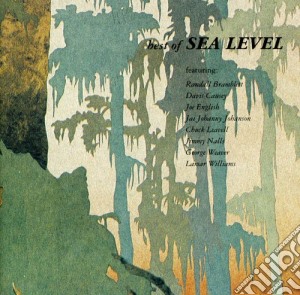 Sea Level - Best Of Sea Level cd musicale di Sea Level
