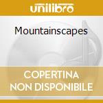 Mountainscapes cd