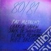 Pat Metheny - 80/81 (2 Cd) cd
