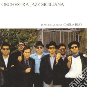 (LP Vinile) Orchestra Jazz Siciliana Plays The Music Of Carla Bley lp vinile di Miscellanee