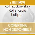 Rolf Zuckowski - Rolfs Radio Lollipop cd