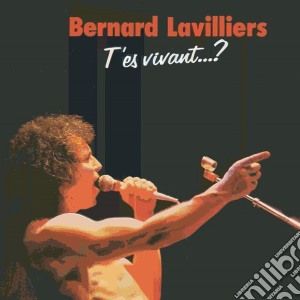 Bernard Lavilliers - T'Es Vivant? cd musicale di Bernard Lavilliers