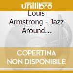 Louis Armstrong - Jazz Around Midnight