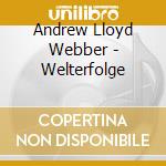 Andrew Lloyd Webber - Welterfolge cd musicale di Andrew Lloyd Webber
