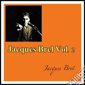 Jacques Brel - Les Talents Vol.2 cd musicale di Jacques Brel