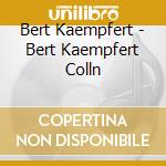 Bert Kaempfert - Bert Kaempfert Colln cd